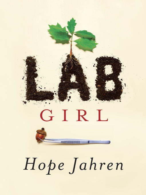 Title details for Lab Girl by Hope Jahren - Available